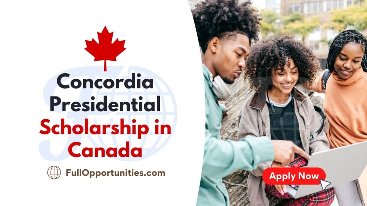 Concordia Presidential Scholarship in Canada