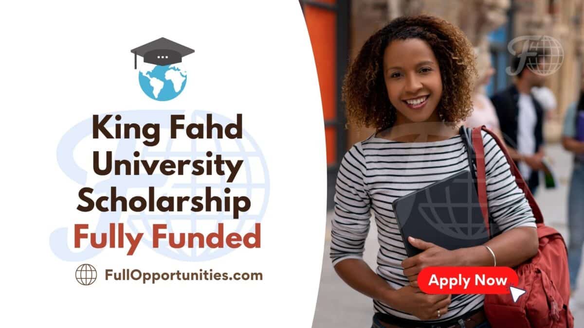 King Fahd University Scholarship