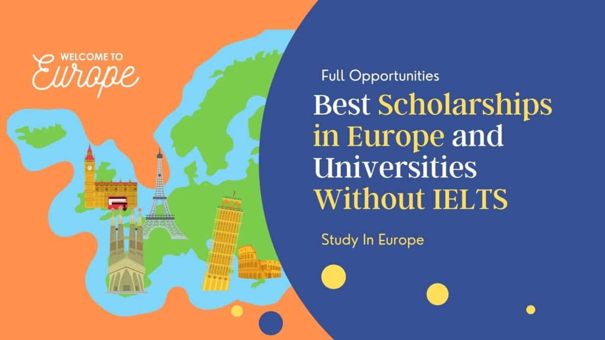 Best Scholarships in Europe and Universities Without IELTS