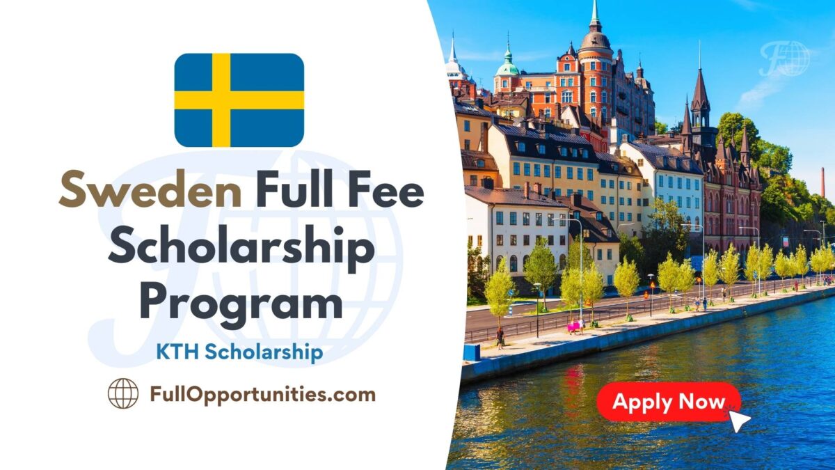 Sweden Full Fee Scholarship - KTH Scholarship