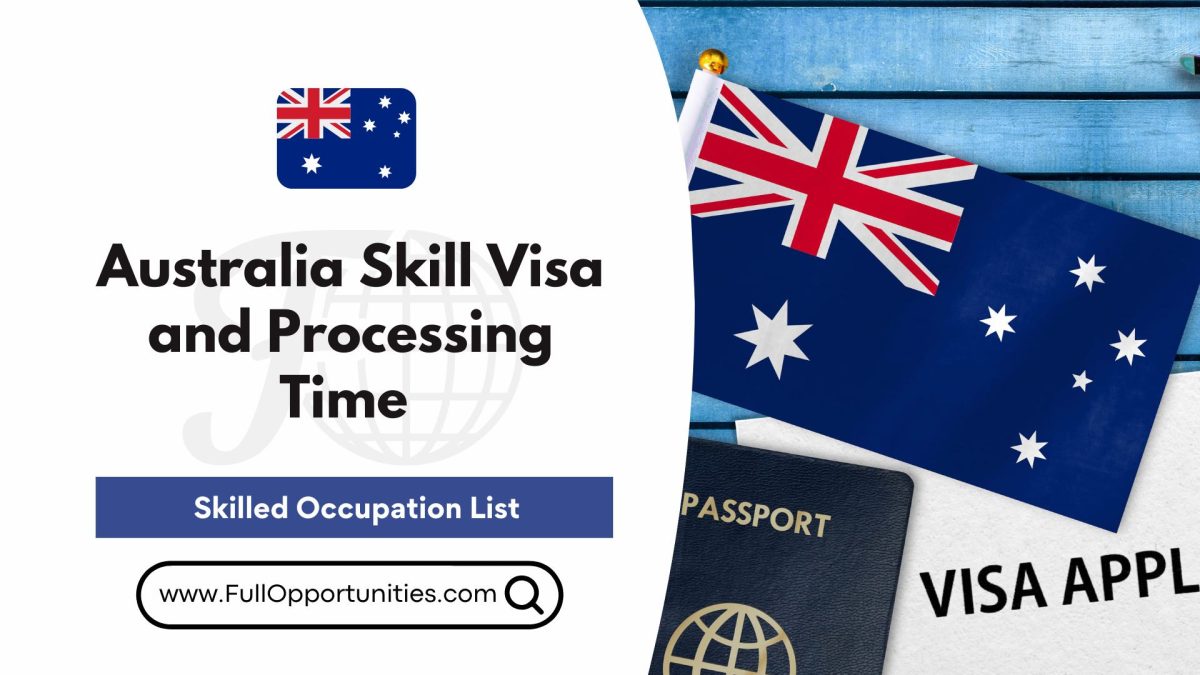 Australia Skill Visa and processing time