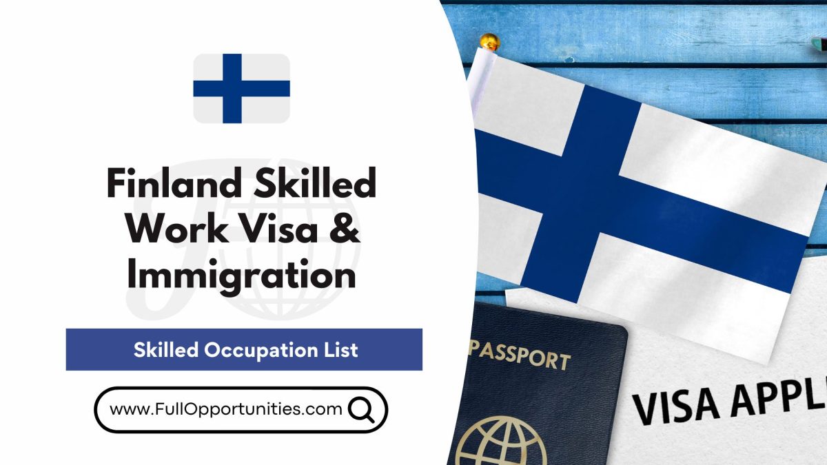 Finland Skilled Work Visa- Immigration for Worker