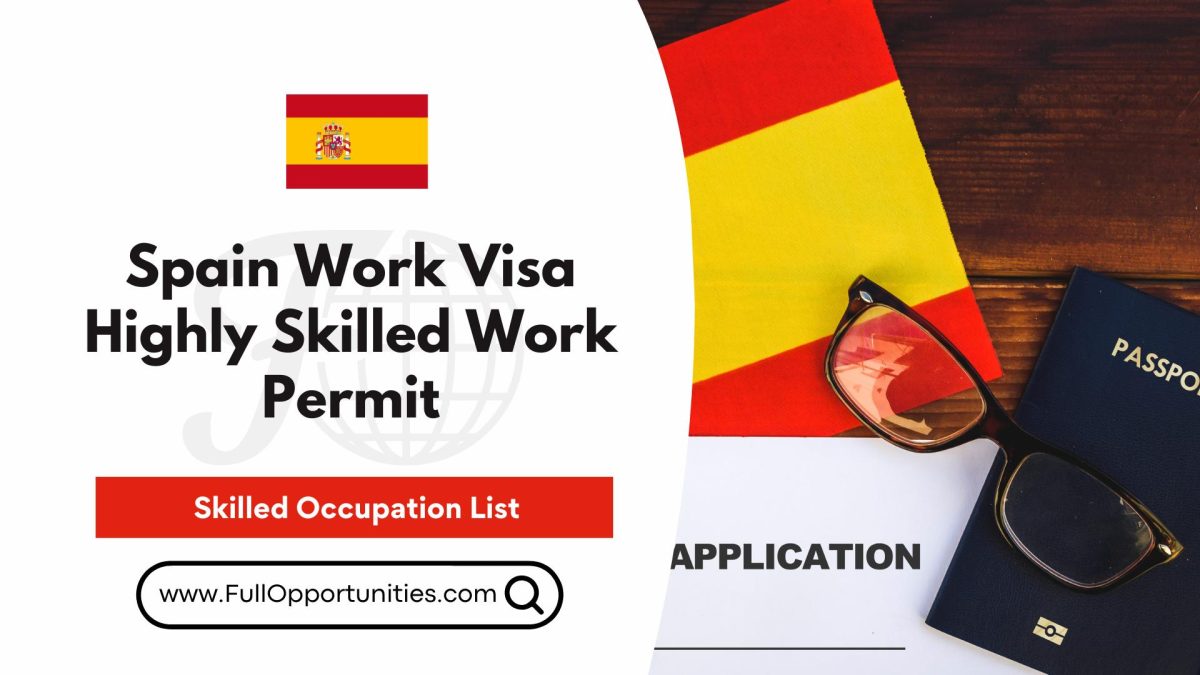 Spain Work Visa - Highly Skilled Work Permit