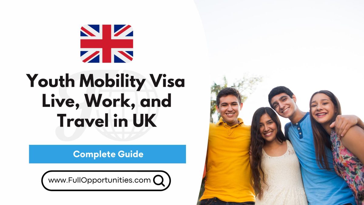 Youth Mobility Visa UK - Guide to Live, Work, and Travel in the UK