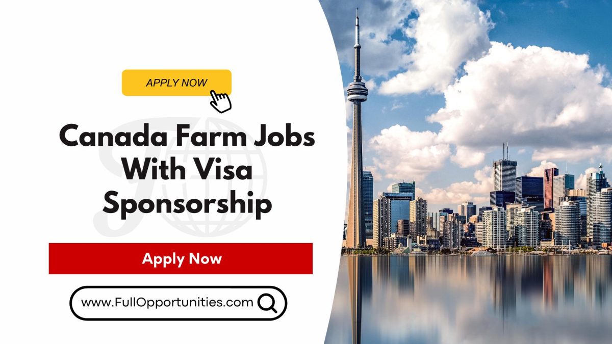 Canada Farm Jobs With Visa Sponsorship