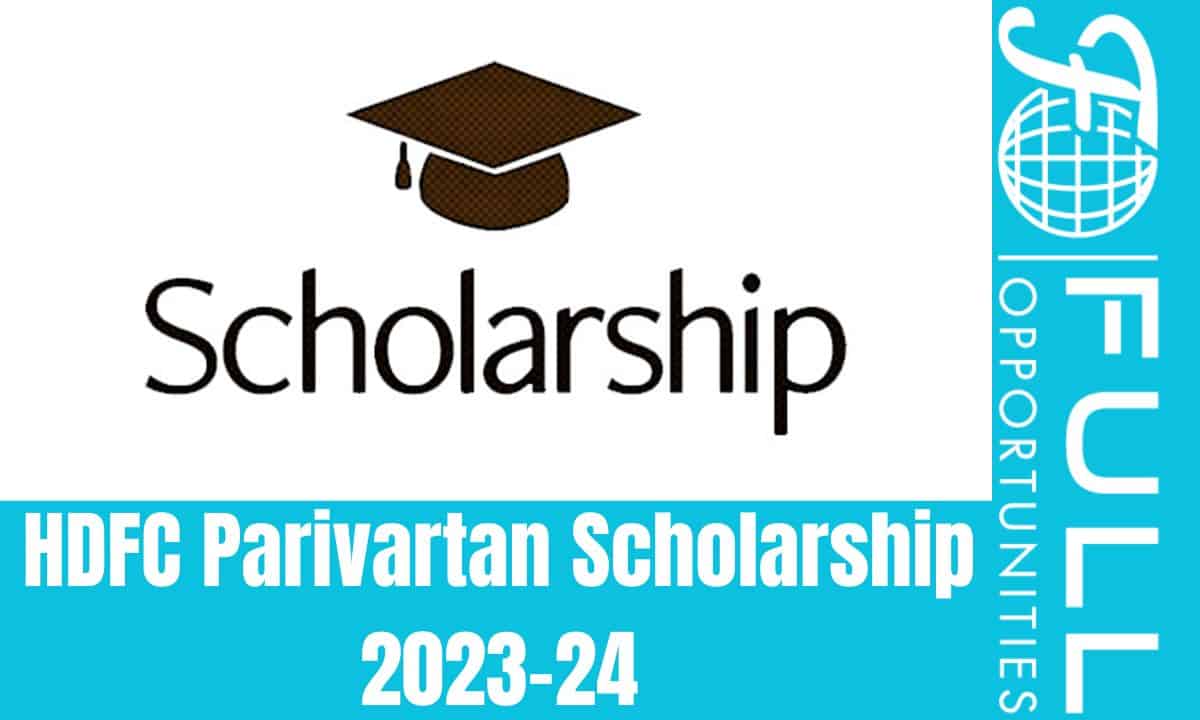 HDFC Parivartan Scholarship 2023-24