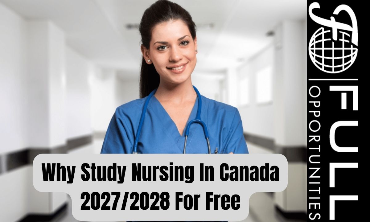 Why Study Nursing In Canada 2027/2028 For Free