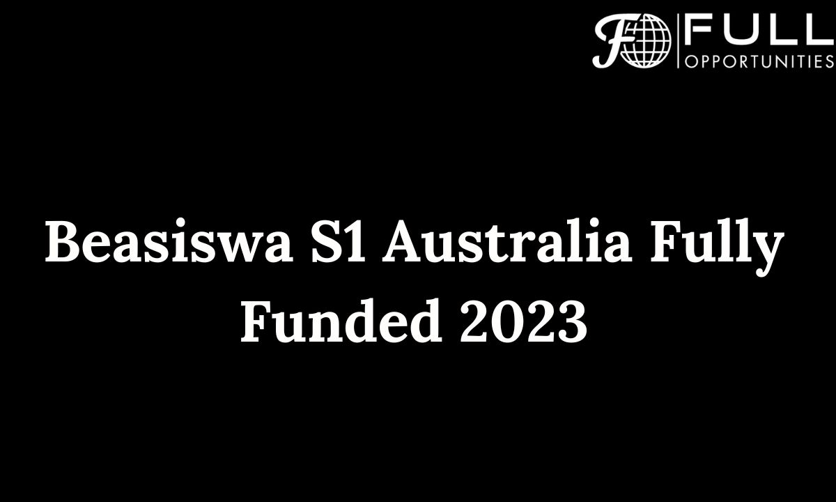 Beasiswa S1 Australia Fully Funded 2023