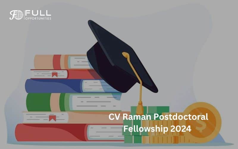 CV Raman Postdoctoral Fellowship 2024