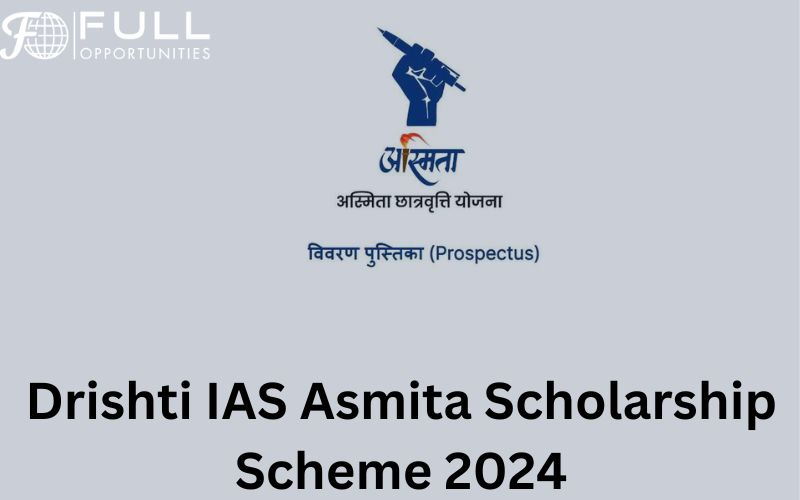 Drishti IAS Asmita Scholarship Scheme 2024